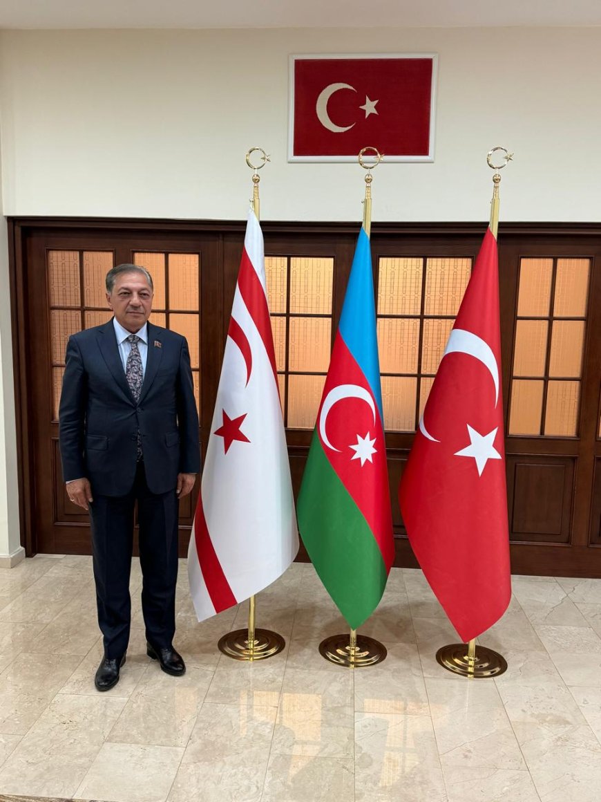 Cavanşir Feyziyev: “Azerbaycan -Türkiye – Kuzey Kıbrıs Türk Cumhuriyetlerinin “Üç devlet – bir millet ‐ tek yürek” olması Kuzey Kıbrısın geleceğine dair büyük inam sağlamaktadır.”