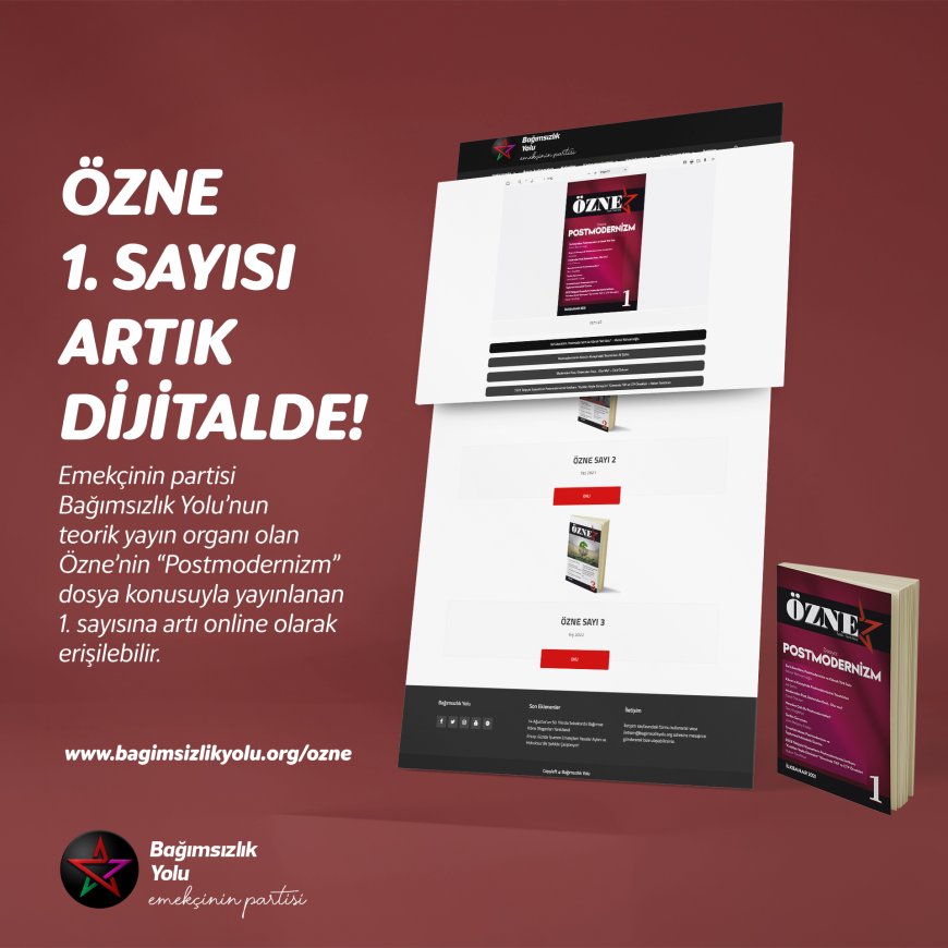 Bağımsızlık Yolu’nun teorik dergisi Özne’nin 1. Sayısına artık dijitalden de erişilebilecek