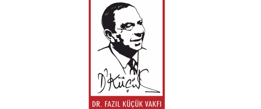 Dr. Fazıl Küçük Vakfı’ndan burs duyurusu… Son başvuru tarihi 15 Eylül