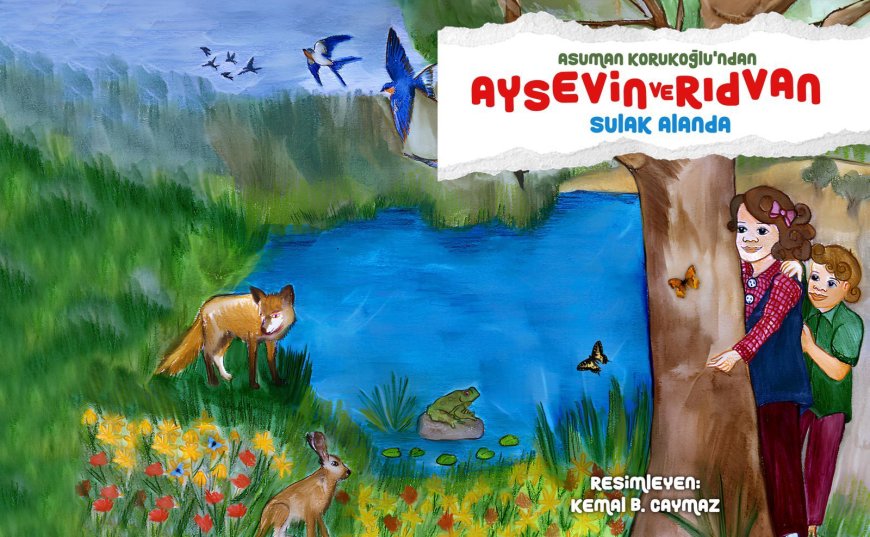 "Aysevin ve Rıdvan Sulak Alanda" kitabı Işık Kitabevi'nden çıktı