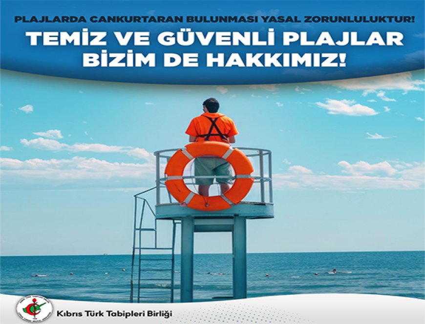 KTTB: “Plajlarda cankurtaran bulunması yasal zorunluluktur”