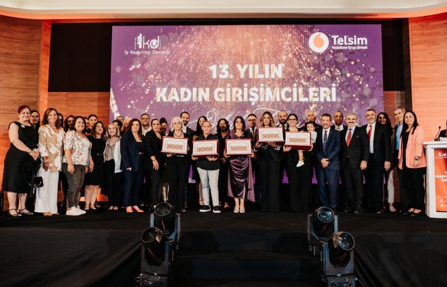 13. Yılın Kadın Girişimcileri Ödül Töreni yapıldı