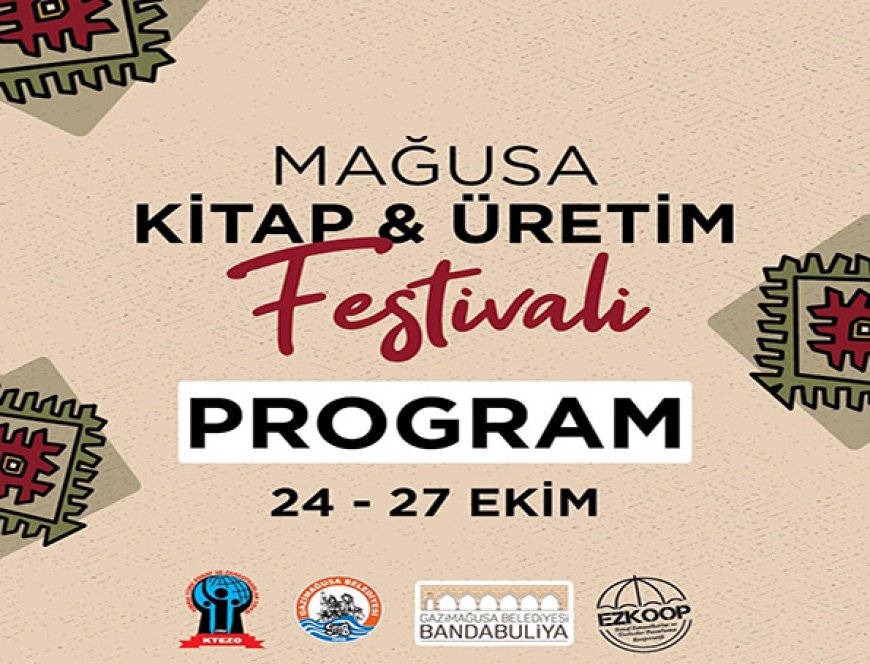 “Mağusa Kitap ve Üretim Festivali” bu akşam başlıyor