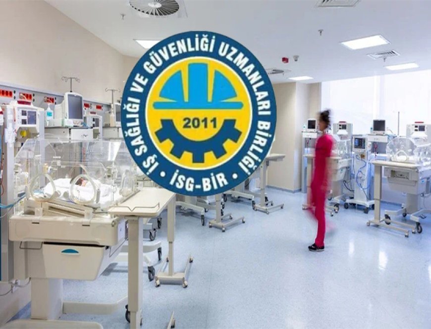 İş Güvenliği Olmadan Sağlık Olur mu? İSG-BİR Başkanı Açıklıyor