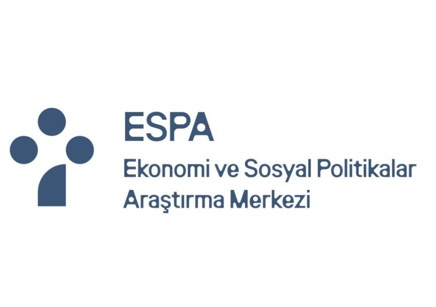 Ekonomi ve Sosyal Politikalar Araştırma Merkezi (ESPA) yarın faaliyete başlıyor