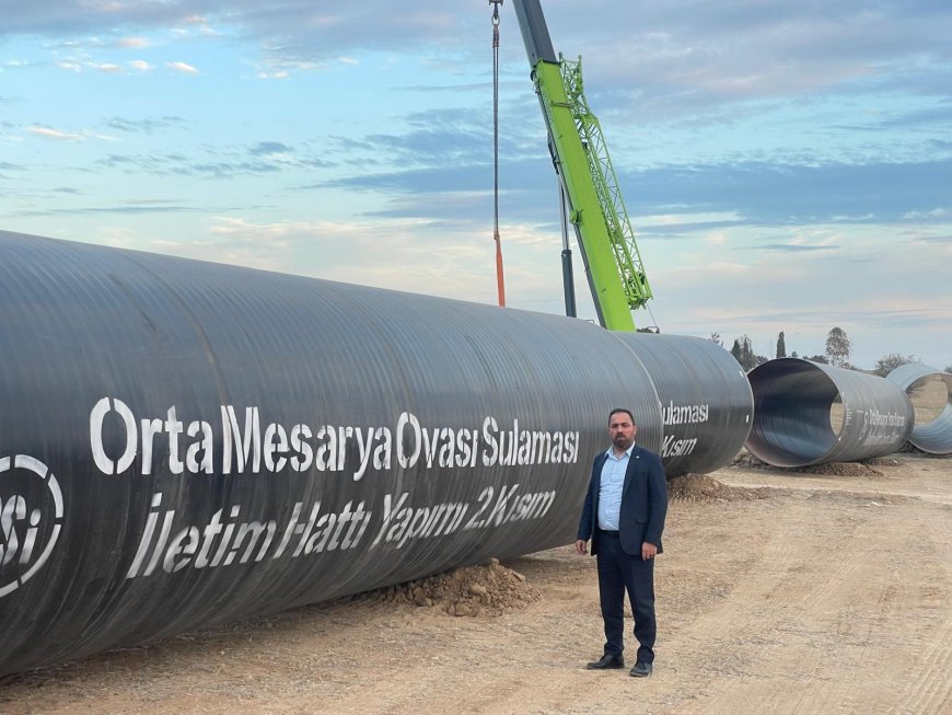 Tarım ve Doğal Kaynaklar Bakanı Çavuş, Orta Mesarya Sulama İletim Hattı Projesi'ni inceledi