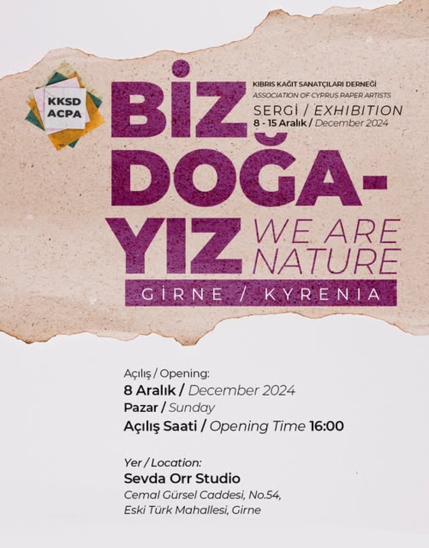 "Biz Doğayız" Sergisi Girne'de açılıyor