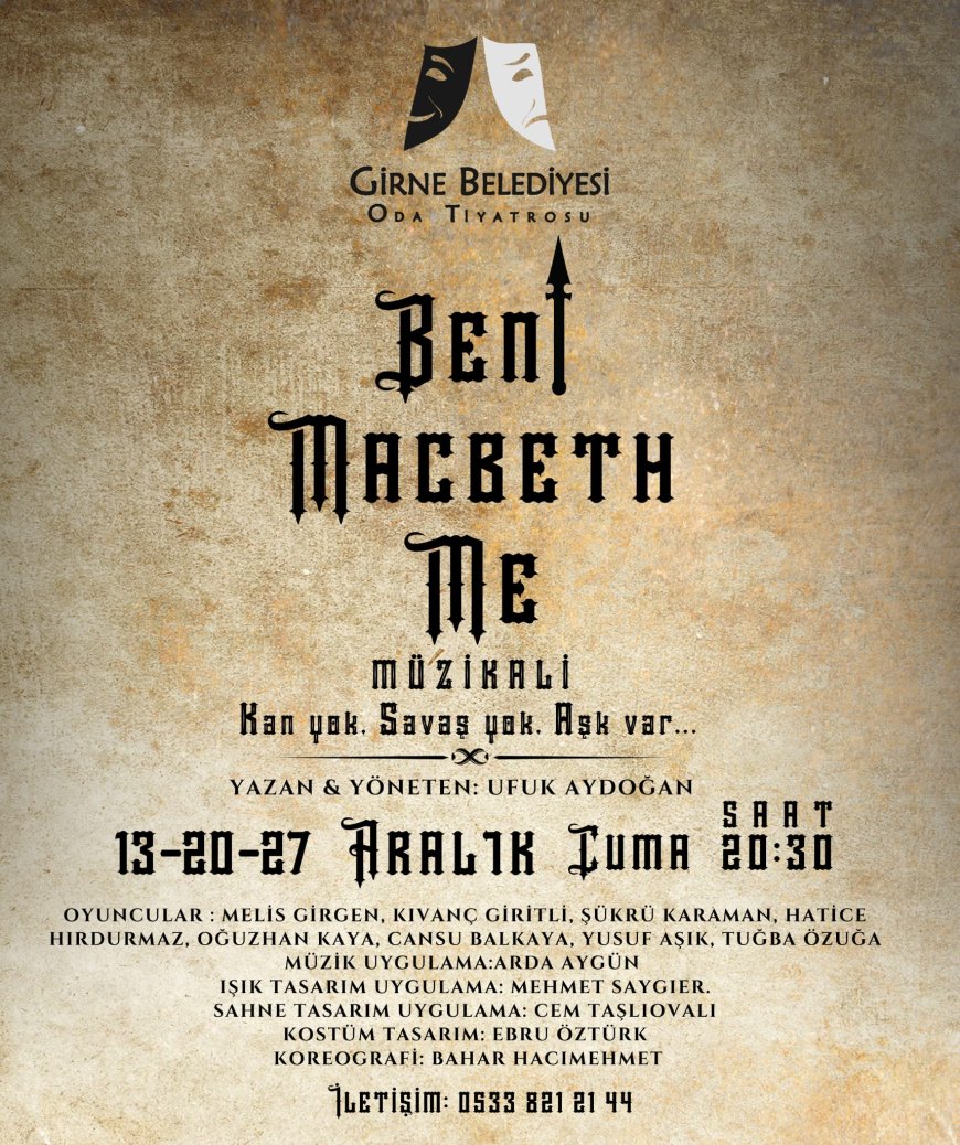 "Beni Macbeth Me" Girne’de seyirciyle buluşuyor