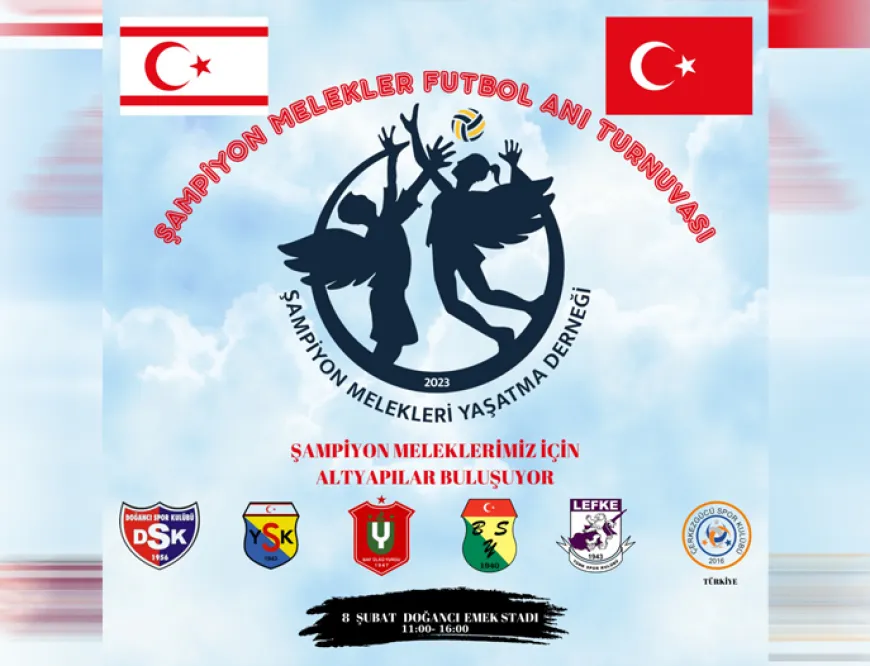 Şampiyon Melekler anısına futbol turnuvası düzenleniyor