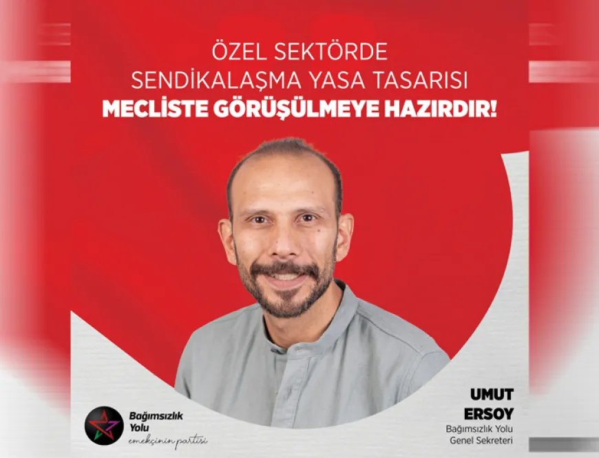 BY özel sektörde sendikalaşmanın önemine işaret etti