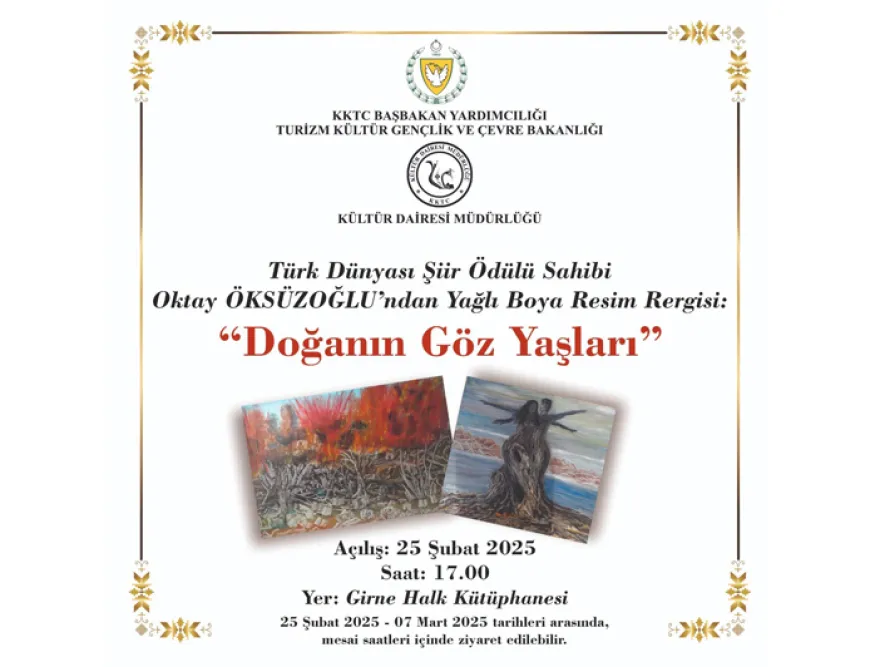 Öksüzoğlu’nun “Doğanın Göz Yaşları” adlı resim sergisi Girne Halk Kütüphanesi’nde açılıyor