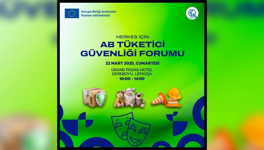 AB Tüketici Güvenliği Forumu, cumartesi günü gerçekleştirilecek
