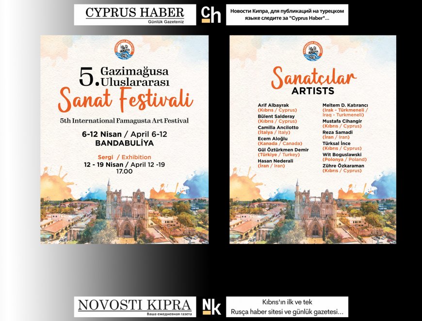5. Gazimağusa Uluslararası Sanat Festivali pazar günü başlıyor