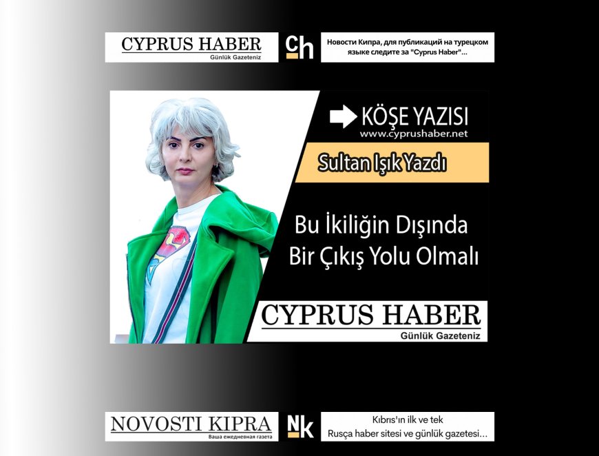 Bu İkiliğin Dışında Bir Çıkış Yolu Olmalı