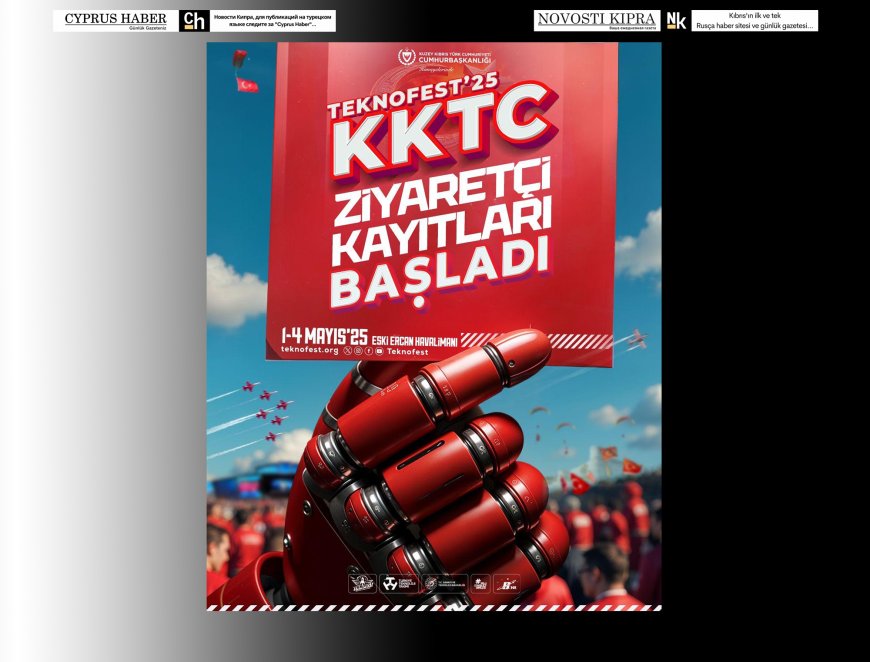 TEKNOFEST KKTC için çevrim içi ziyaretçi kayıtları yapılıyor