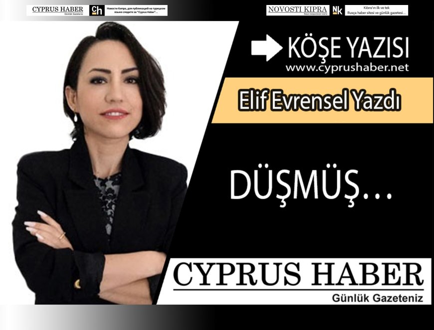 DÜŞMÜŞ…