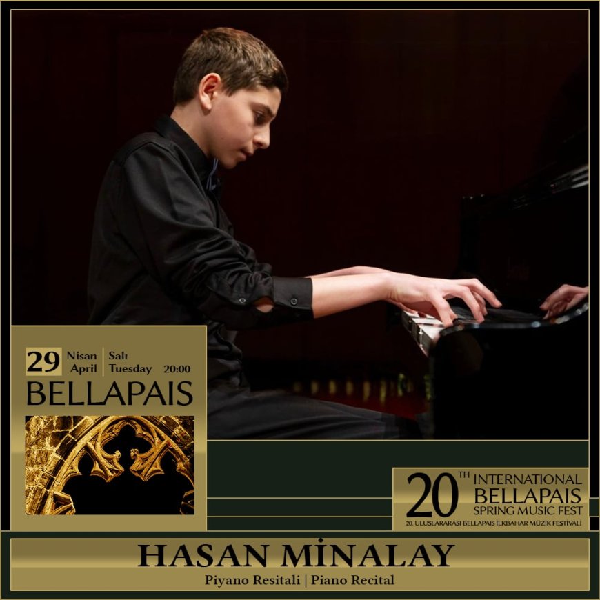 20. Uluslararası Bellapais İlkbahar Müzik Festivali'nde 13 Yaşındaki Piyanist Hasan Minalay Resital verecek