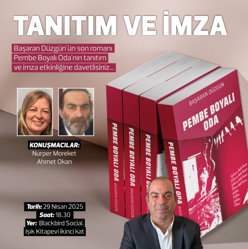 Başaran Düzgün’ün yeni kitabı için tanıtım etkinliği düzenleniyor