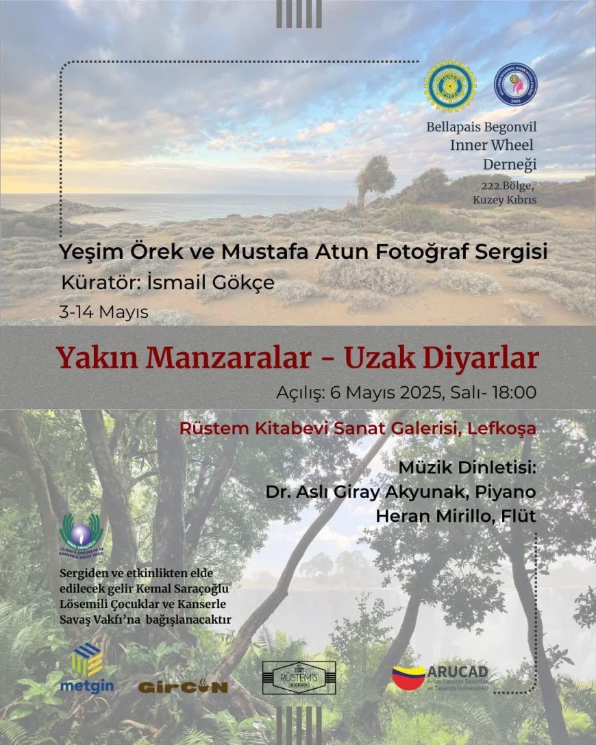 “Yakın Manzaralar-Uzak Diyarlar Fotoğraf Sergisi" yarın Lefkoşa’da açılacak