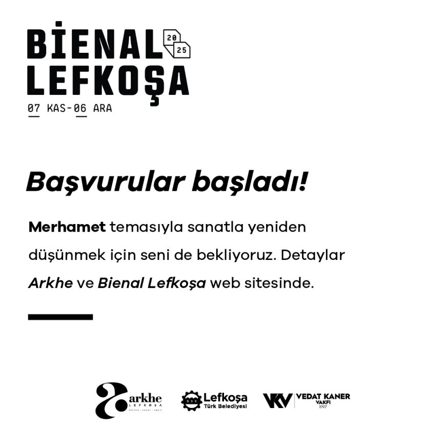 “Merhamet” temalı Bienal Lefkoşa 2025'e başvurular bugün başladı