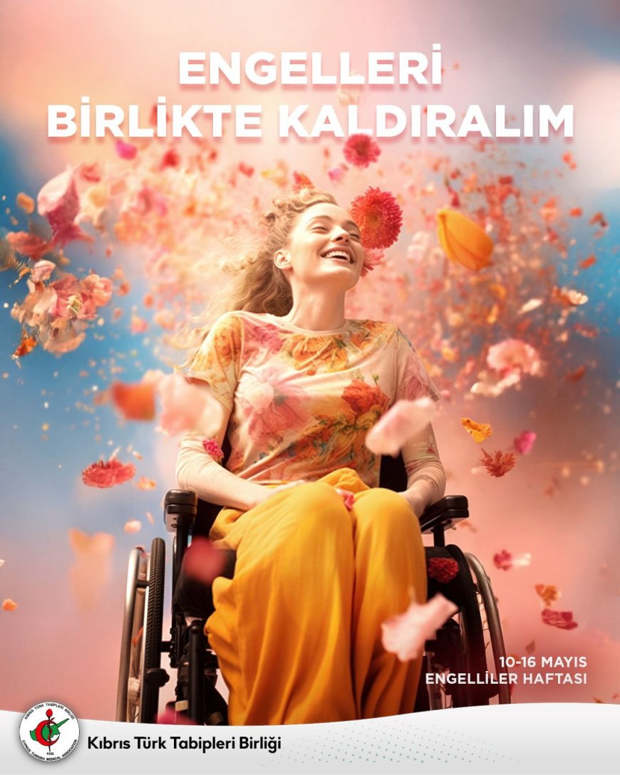 Tabipler Birliği: "Engellilerin hak ve eşitlik mücadelesi sürüyor"