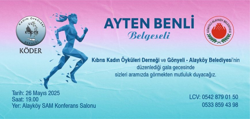 Ayten Benli Belgeseli, Alayköy SAM Konferans Salonu’nda gösterilecek