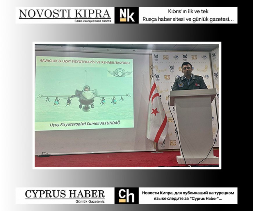 "Uçuş Fizyoterapisi ve Rehabilitasyonu Semineri", GAÜ'de gerçekleşti