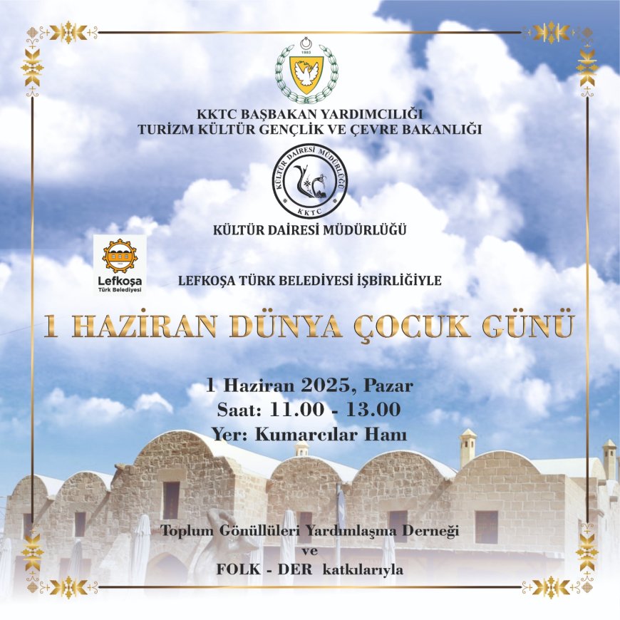 Kültür Dairesi Lefkoşa'da 1 Haziran Dünya Çocuk Günü etkinliği düzenliyor