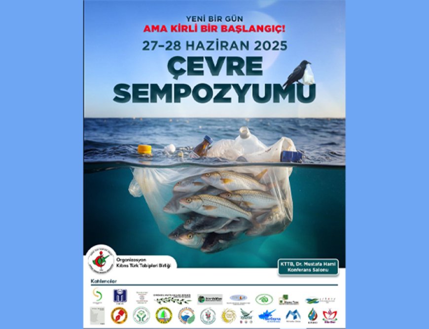 Kıbrıs Türk Tabipleri Birliği’nden geniş kapsamlı “Çevre sempozyumu”